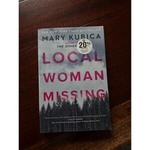 Local Woman Missing Mary Kubica Paperback Thriller Novel